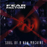 fear_factory_soul_of_a_new_machine_front.jpg