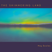 Meg-Bowles-The-Shimmering-Land.jpeg