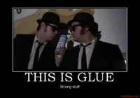 blues-brothers-this-is-glue-strong-stuff.jpeg