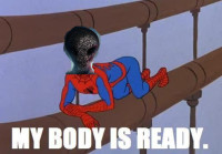 60s-spiderman-meme-my-body-is-ready-1.jpg